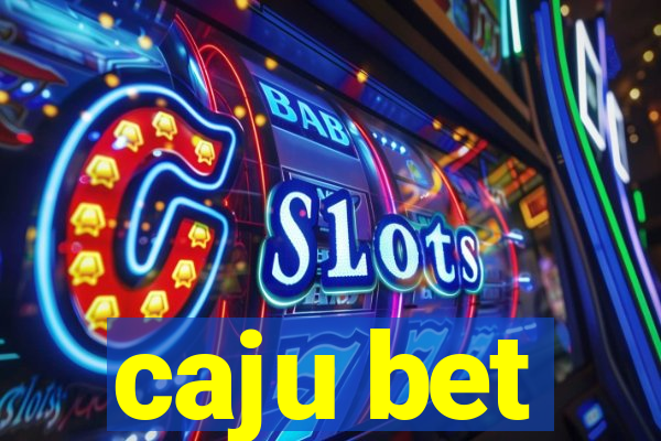 caju bet